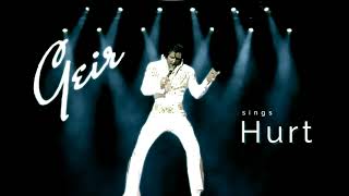 Geir sings quot Hurt quot a great Elvis Presley song [upl. by Edvard]