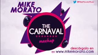 Mike Morato  The Carnaval Mashup [upl. by Vinna63]