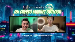 Sulianto Indria Putra Q4 Crypto Market Outlook  suli crypto webinar altseason marketoutlook [upl. by Ameekahs]