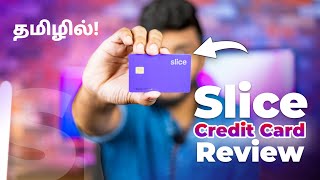 Dont Get Slice Credit Card Before Watching this Video⚠️  Slice Credit Card Full Review in Tamil [upl. by Viafore157]