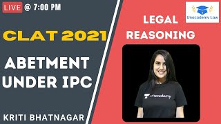 Abetment under IPC l Legal Reasoning l CLAT 2021 l Unacademy Law [upl. by Pena]