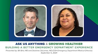 Ask Us AnythingGrowing Healthier Building a BettER Emergency Department Experience Part 143 [upl. by Nosirrah]