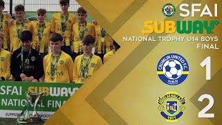 SFAI Subway National Trophy U14 Boys Final  Crumlin United vs Douglas Hall [upl. by Lowell]