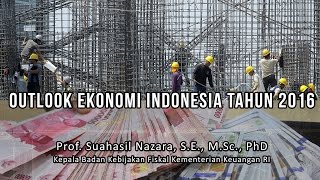 Outlook Ekonomi Indonesia Tahun 2016 [upl. by Lanor44]