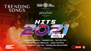 2021 Tamil Hit Songs  Part 3 [upl. by Semyaj617]