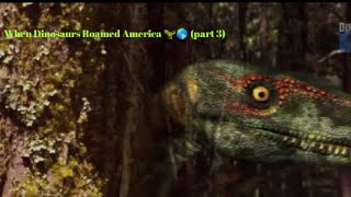 When Dinosaurs Roamed America 🦖🌎 part 3 [upl. by Dorwin]