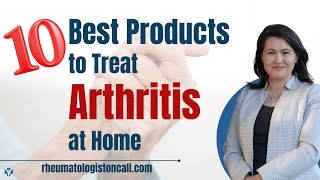 Top 10 AtHome Arthritis Treatments Effective Products for Managing Arthritis Symptoms [upl. by Tyoh]