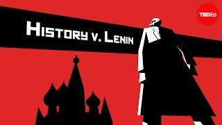 History vs Vladimir Lenin  Alex Gendler [upl. by Wendin930]