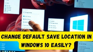 Change Default Save Location in WINDOWS 10 Easily [upl. by Ireg154]