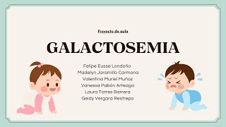 GALACTOSEMIA [upl. by Ettinger380]