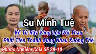 Sư Minh Tuệ 2810 Xuất Hiện Giống Y Truyện Phong Phần Xiển Giáo Và Triệt Giáo [upl. by Eednarb]