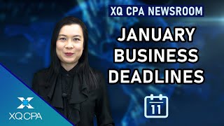 January Tax Deadlines for Business Owners  XQ CPA Newsroom [upl. by Monaco]