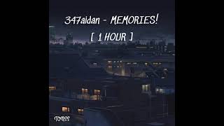 347aidan  MEMORIES  1 HOUR [upl. by Rind523]