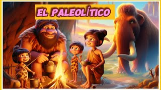 La PREHISTORIA EL PALEOLÍTICO para Niños  Los HOMBRES de las CAVERNAS [upl. by Stinky600]