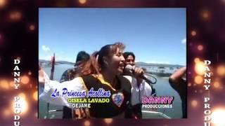 GISELA LAVADOLA PRINCESA ACOLLINA ♫JAMAS PODRE OLVIDAR♫DANNY PRODUCCIONES™✔ [upl. by Nale]