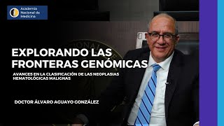 Explorando las fronteras genómicas Avances en la clasificación de las neoplasias hematológicas [upl. by Yanarp]