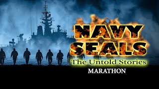 UNTOLD Navy Seals Stories Marathon [upl. by Nauqram]