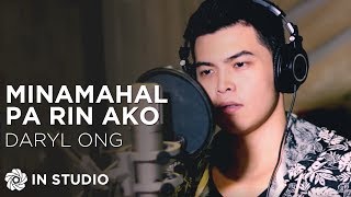 Daryl Ong  Minamahal Pa Rin Ako Official Recording Session with Lyrics [upl. by Brentt373]