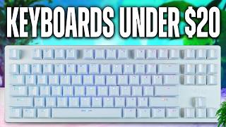 The BEST GAMING Keyboards Under 20 [upl. by Anirbas]