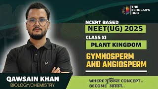 Exploring Angiosperms and Gymnosperms  Mastering Plant Kingdom Class 11th Biology and NEET UG [upl. by Jacklin]