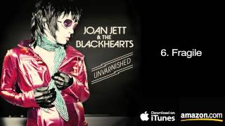 6 Fragile  Joan Jett amp The Blackhearts [upl. by Eelessej]