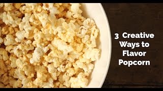 3 Creative Ways to Flavor Popcorn  Yummy Ph [upl. by Amlev]