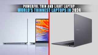 Top 5 Worlds Thinnest Laptops in 2024  Most Powerful Thin and Light Laptop [upl. by Ahsla540]