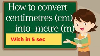 convert centimeters into metres by using decimal [upl. by Pich]