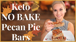 Keto Pecan Pie Bars  No Bake  Thanksgiving Dessert [upl. by Odranreb738]