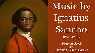 Music by Ignatius Sancho composer writer exslave Englishman Music only pianist Duane Hulbert [upl. by Annaliese]