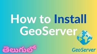 How to Install Geoserver  GIS in Telugu [upl. by Sheline]