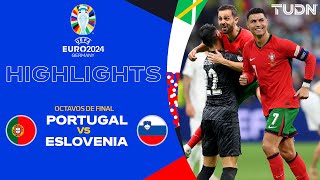 HIGHLIGHTS  Portugal vs Eslovenia  UEFA EURO 2024  8vos  TUDN [upl. by Mehala]