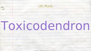 How to pronounce toxicodendron [upl. by Essyla]