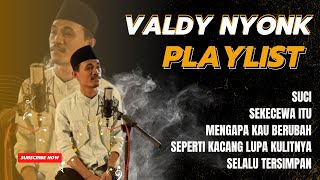 Valdy Nyonk ALBUM  SUCI  SEKECEWA ITU  MENGAPA KAU BERUBAH [upl. by Cole]