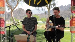 Alt J quotLeft Hand Freequot Acoustic at Coachella [upl. by Hairahcez]