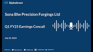 Sona Blw Precision Forgings Ltd Q1 FY202425 Earnings Conference Call [upl. by Trilbie]