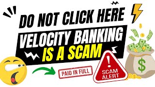 DO NOT CLICK HERE  Velocity Banking is a Scam [upl. by Shantha]