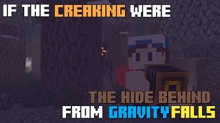 If The Creaking Exactly Like The Hide Behind From Gravity Falls  MineImator [upl. by Eirak]