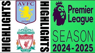 Liverpool vs Aston Villa 20 Highlights  Premier League 20242025 [upl. by Nanor]