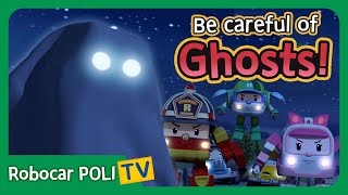 Be careful of the Ghosts  Robocar Poli Clips [upl. by Imef201]