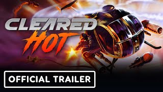 Cleared Hot  Official Trailer [upl. by Charin]