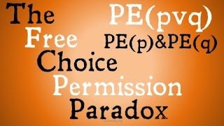 The Free Choice Permission Paradox [upl. by Peckham]