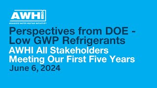 Perspectives from DOE  Low GWP Refrigerants [upl. by Nybor929]