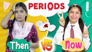 Every GIRLS During Periods  Then vs Now  Anaysa [upl. by Nylloh]