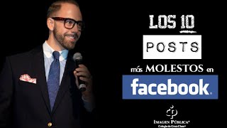 Facebook las 10 cosas más molestas  Alvaro Gordoa  Colegio de Imagen Pública [upl. by Kamila]