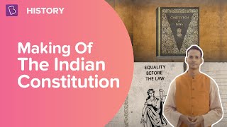 Making of the Indian Constitution  Class 8  History  Learn With BYJUS [upl. by Ybocaj]