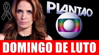 DOMINGO DE LUT0 Poliana Abritta ao vivo na Globo anuncia DEZENAS DE M0RTES [upl. by Cherice]