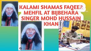 Mehfil at bigbehara anantnagkalami shamas faqeer singer hussain khan [upl. by Nuawad513]