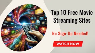 Top 10 Free Movie Streaming Sites No SignUp Needed [upl. by Euqinahs]