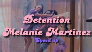 DETENTION 𝕊𝕡𝕖𝕖𝕕 𝕦𝕡  Melanie Martinez  Lyrics [upl. by Mommy]